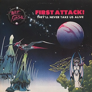First Attack! They'll Never Take Us Alive