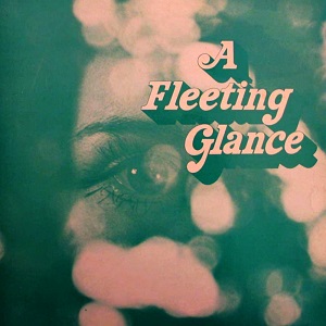 A Fleeting Glance
